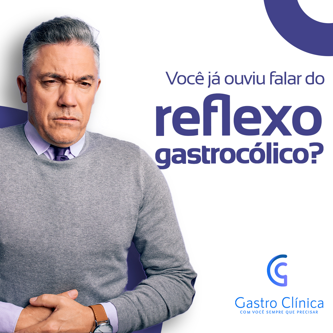 Imagem postagem Você já ouviu falar do reflexo gastrocólico?